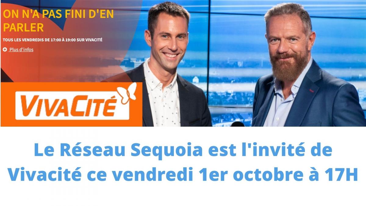 Le Réseau Sequoia sur Vivacité