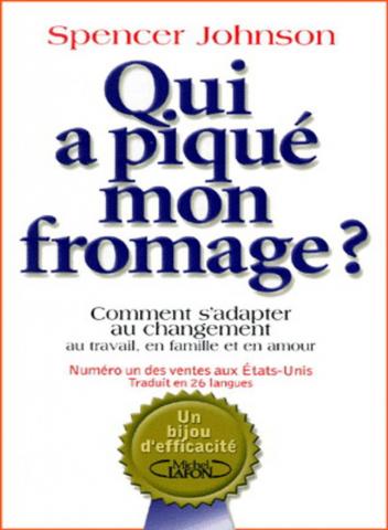 Qui a piqué mon fromage